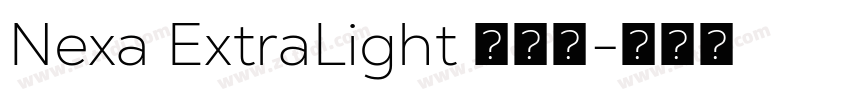 Nexa ExtraLight 超亮体字体转换 Nexa ExtraLight 超亮体字体转换